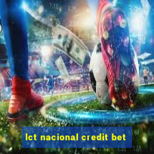 lct nacional credit bet